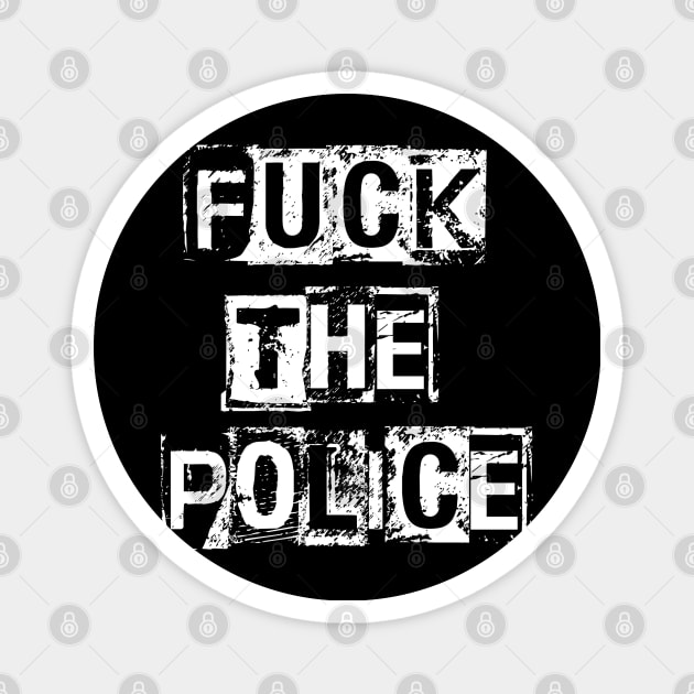 Fuck the police punk Magnet by RataGorrata